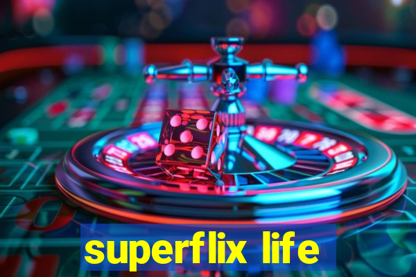 superflix life